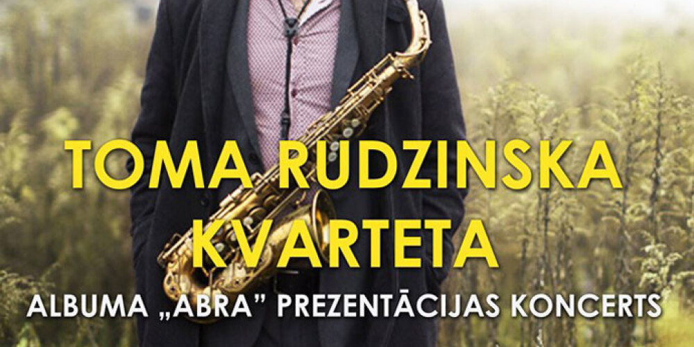 Toma Rudzinska kvarteta džeza koncerts Kultūras pilī "Ziemeļblāzma"