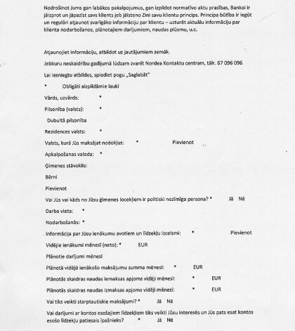 Starp visai ierastiem un pašsaprotamiem jautājumiem par pilsonību, dzīvesvietu un ienākumiem, banka iestarpinājusi jautājumu, kurā lūdz klientam atklāt savu „politisko nozīmīgumu”.