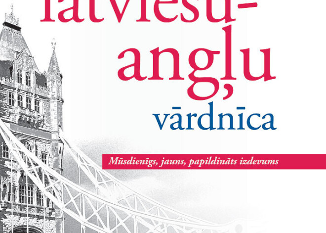 Laista klajā lielākā latviešu-angļu vārdnīca