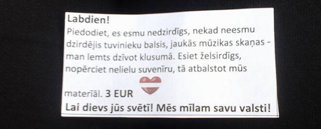 Ar šādu tekstu karodziņu tirgotāji vēršas pie potenciālajiem pircējiem. Saprotams, ka grūti reizēm adekvāti izvērtēt situāciju un izlemt –  novērsties vai tomēr atbalstīt nepazīstamo cilvēku, kurš uzdodas par cietēju.