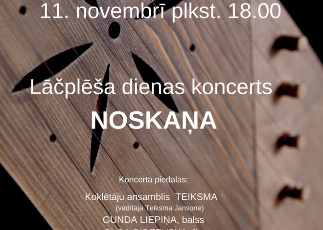 Aicina uz Lāčplēša dienas koncertu "Noskaņa"