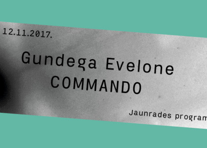 Gundegas Evelones izstāde “Commando” no 21. oktobra līdz 12. novembrim izstāžu zālē “Rīgas mākslas telpa”