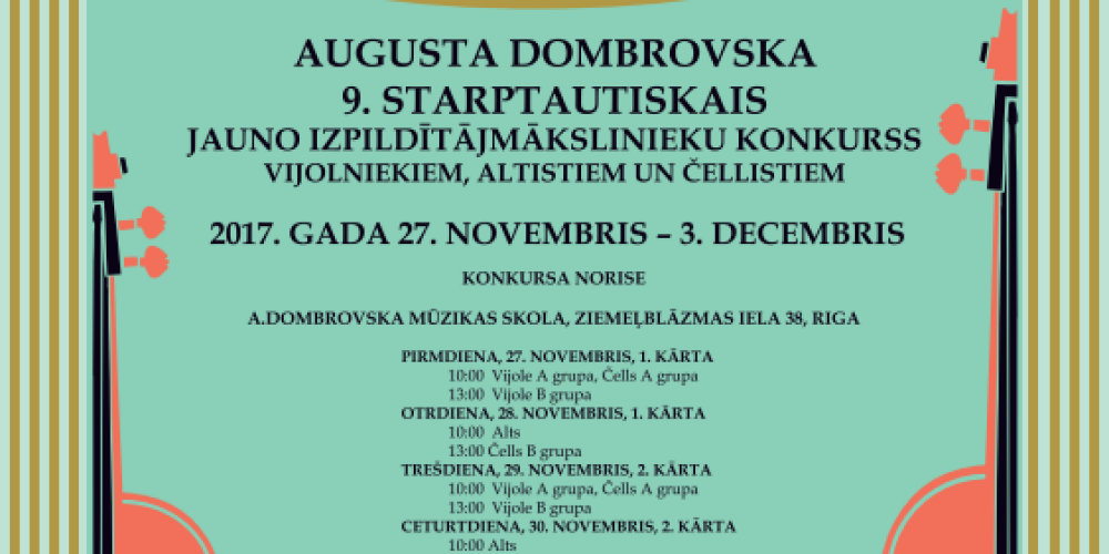Augusta Dombrovska 9. starptautiskais jauno izpildītājmākslinieku konkurss vijolniekiem, altistiem un čellistiem