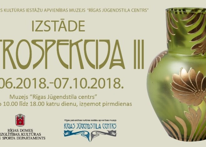 Izstāde “Retrospekcija III” muzejā “Rīgas Jūgendstila centrs”