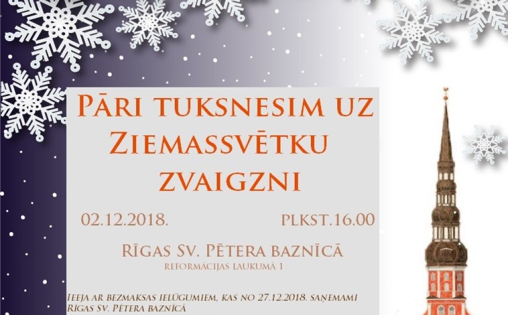 Pirmās Adventes koncerts “Pāri tuksnesim uz Ziemassvētku zvaigzni” Rīgas Sv. Pētera baznīcā