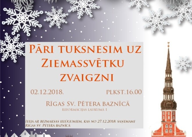 Pirmās Adventes koncerts “Pāri tuksnesim uz Ziemassvētku zvaigzni” Rīgas Sv. Pētera baznīcā