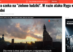 Poļu laikraksts: krievi Latvijā gaidot "zaļos cilvēciņus" - un iebrukuma gadījumā Rīga noturēšoties tikai 2 dienas