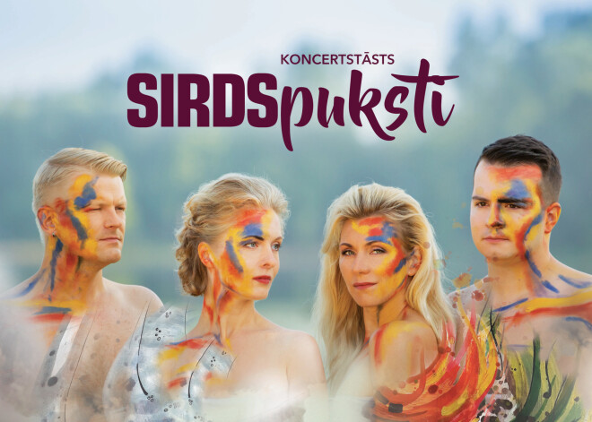 Top jauns koncertstāsts Latvijai - "Sirdspuksti"