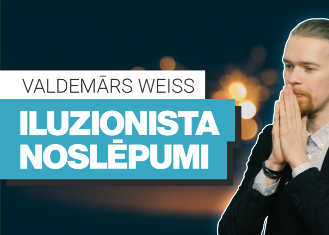 Valdemārs Weiss atklāj iluzionistu noslēpumus