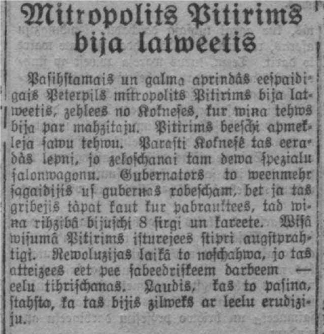 Jau pirms 90 gadiem latviešu presē sāka parādīties raksti, kuri apgalvoja, ka Pēterpils metropolīts īstenībā ir latvietis (attēlā: 1932. gada 26. augusta laikraksta “Pēdējā Brīdī” publikācija). 