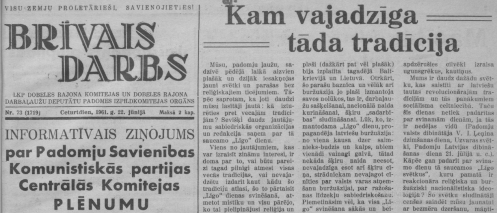   Voldemāra Krustiņa rediģētais Dobeles laikraksts “Brīvais Darbs” 1961. gada Jāņos vēsta par līgošanas kaitīgumu.