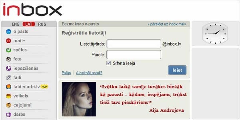 Портал Inbox.lv — крупный латвийский интернет-портал.Ежемесячная аудитория портала превышает 800 000 уникальных пользователей. Ресурс принадлежит ООО «Inbokss», 90% долей капитала которого в 2001 году были выкуплены фирмой «Datoru drošības tehnoloģijas».С 2009 по 2012 годы портал Inbox.lv входит в тройку самых любимых брендов Латвии. В 2013 году Inbox.lv оставался наиболее популярным латвийским интернет-ресурсом в стране.В 2006 году портал Inbox.lv был замешан в крупном скандале, который был связан с детской порнографией.