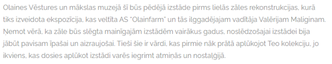 Olaines Vēstures un mākslas muzejs informē par gaidāmo „Olainfarm” un tā ilggadējam vadītājam Valērijam Maliginam veltīto ekspozīciju.