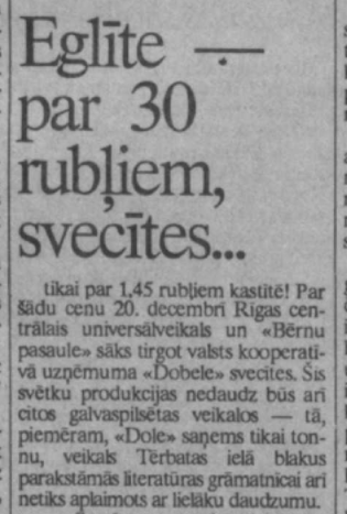 1991. gada 19. decembra laikrakstā “Latvijas Jaunatne” vēstīts par Ziemassvētku eglīšu neticamajām cenām.