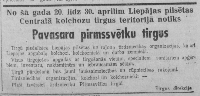 Padomju laikā pirmsLieldienu laikā svētku tirdziņi notika nevis par godu pavasara saulgriežiem, bet gan Starptautiskajai darbaļaužu solidaritātes dienai – 1. maijam.