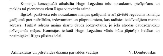 Valdis Dombrovskis oficiālā sarakstē ar Ilmāru Reinholdu Drēziņu kādreizējo Latvijas ministru prezidentu Hugo Celmiņu sajaucis ar zemūdens kapteini Hugo Legzdiņu.