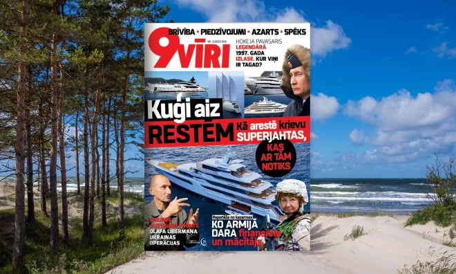 Šis raksts un daudz kas cits interesants žurnāla "Deviņvīri" jaunākajā numurā, kas nopērkams preses tirdzniecības vietās visā Latvijā.
