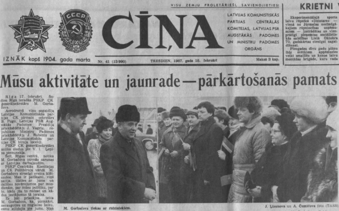 Latvijas PSR prese 1987. gada februārī Mihaila Gorbačova vizīti Latvijā atspoguļoja tikai publicējot oficiālo aģentūru ziņojumus.