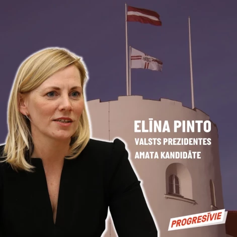 “Progresīvo” aģitācija par Elīnu Pinto kā Latvijas Valsts prezidenti.