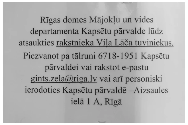 Rīgas dome meklē Viļa Lāča tuviniekus, lai varētu vienoties par viņa kapavietas “pārveidi”.