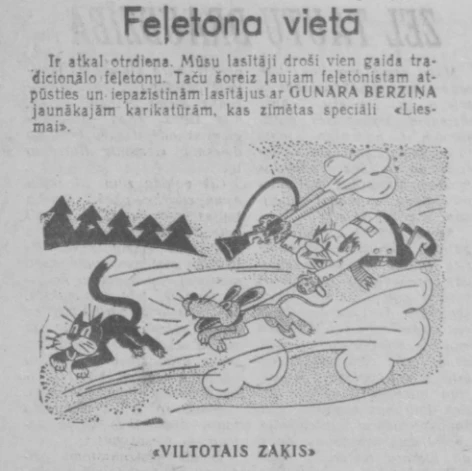 Latviešu ievērojamā karikatūrista Gunāra Bērziņa tapušais “Viltotais zaķis” speciāli Valmieras avīzei (“Liesma”, 1977. gada 12. aprīlis).