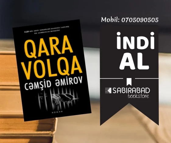 Azerbaidžāņu rakstnieka Džamšida Amirova romāna "Melnā volga" jaunākais izdevums.