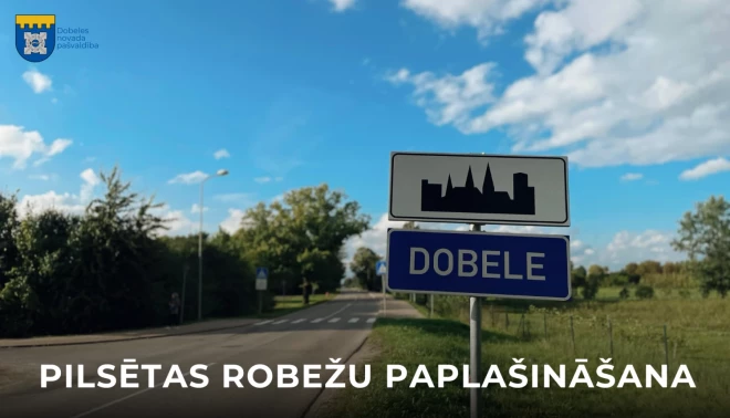 Dobeles novada vietvara iecerējusi Dobeles pilsētu paplašināt par vairākiem simtiem hektāru un tikpat daudz iedzīvotājiem.