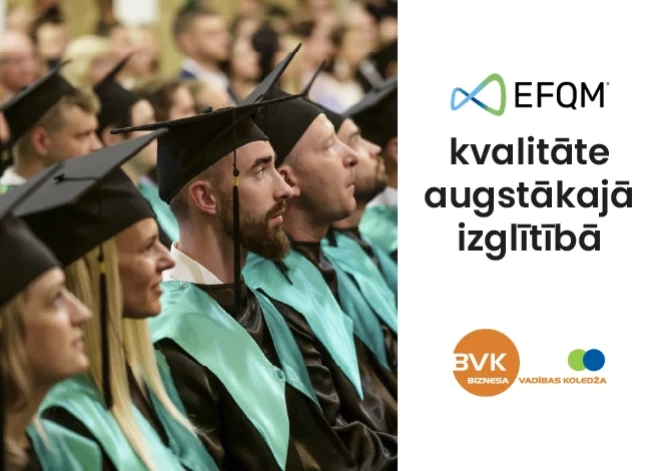 Biznesa vadības koledžas izglītības kvalitātes apliecinājums: EFQM sertifikāts