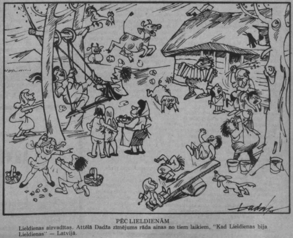 1975. gadā Rīgā iznākošais satīras žurnāls “Dadzis” publicē un trimdas presē pārdrukā karikatūru “Pēc Lieldienām”.