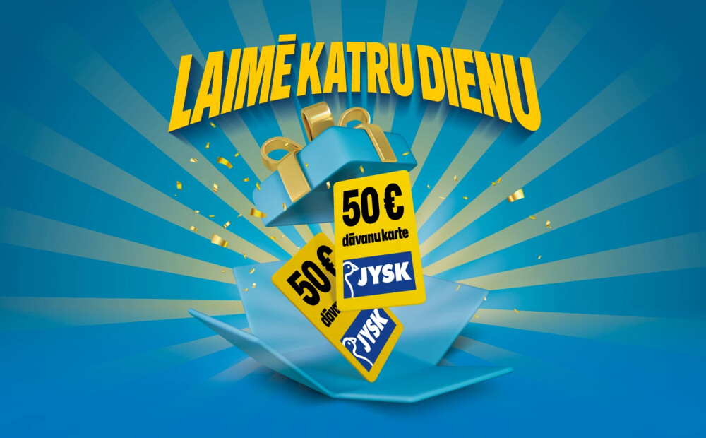 Laimē katru dienu 50 € dāvanu karti no JYSK!