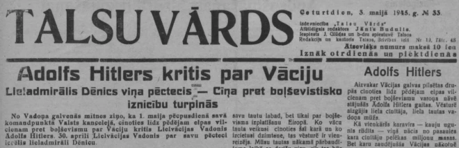 1945. gada 3. maijā “Talsu Vārds” ziņo par Ādolfa Hitlera nāvi.
