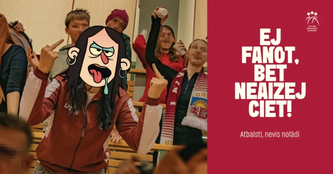 Foto no kampaņas "Ej fanot, bet neaizej ciet!"