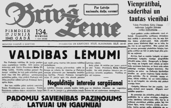 17 июня 1940 года на первых страницах латышских газет публиковалась как речь Карлиса Улманиса к участникам праздника песни Латгалии, так и информация о входе советских танков в Латвию.