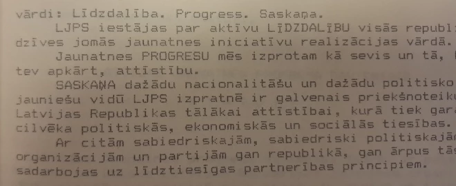 1990. gada vasarā Latvijas Jaunatnes progresa savienības programmā parādījās vārds “saskaņa”, kurš tagad sarkaniem burtiem ierakstīts Latvijas politikas leksikonā.