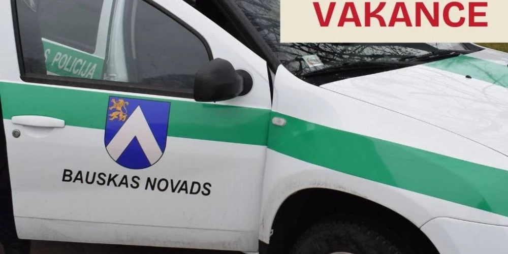 - Бауский край ищет начальника муниципальной полиции — приём заявлений до 4 декабря.