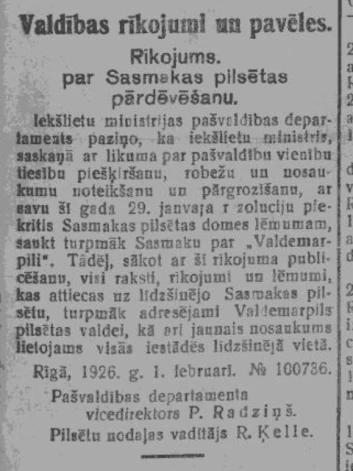 1926. gada “Valdības Vēstnesī” publicētais vēsturiskais lēmums par Sasmakas pilsētas pārdēvēšanu.