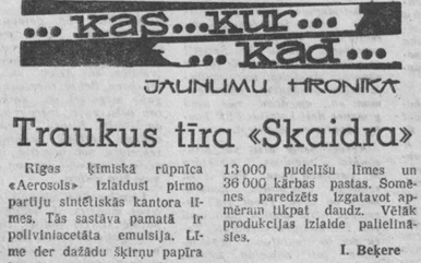 “Rīgas Balss” 1967. gada 13. septembrī stāsta par to, ka “traukus tīra “Skaidra”."