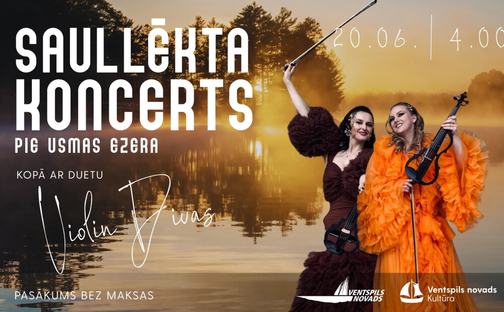 Usmas krastos sagaidīs saullēktu muzikālās apvienības “Violin Diivas” burvīgajās skaņās